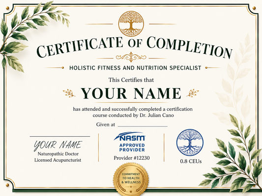 Certificate of Completion – Holistic Fitness and Nutrition Specialist by Dr. Julian Cano